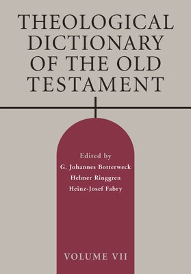 Cover image for Theological Dictionary of the Old Testament, Volume VII, isbn: 9780802871091