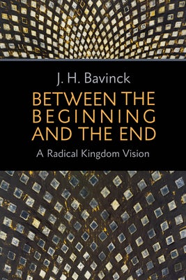 Cover image for Between the Beginning and the End, isbn: 9780802871305