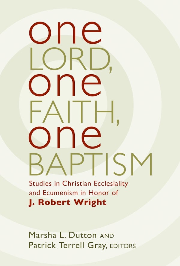 Cover image for One Lord, One Faith, One Baptism, isbn: 9780802871329