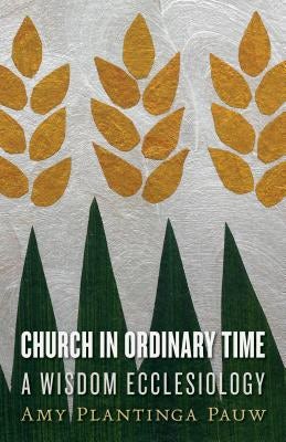 Cover image for Church in Ordinary Time, isbn: 9780802871862