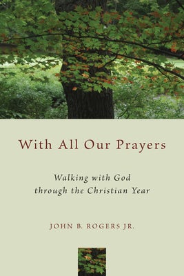 Cover image for With All Our Prayers, isbn: 9780802871916