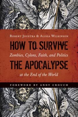 Cover image for How to Survive the Apocalypse, isbn: 9780802872715