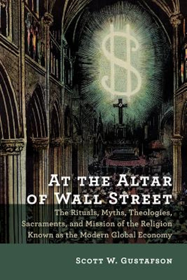 Cover image for At the Altar of Wall Street, isbn: 9780802872807