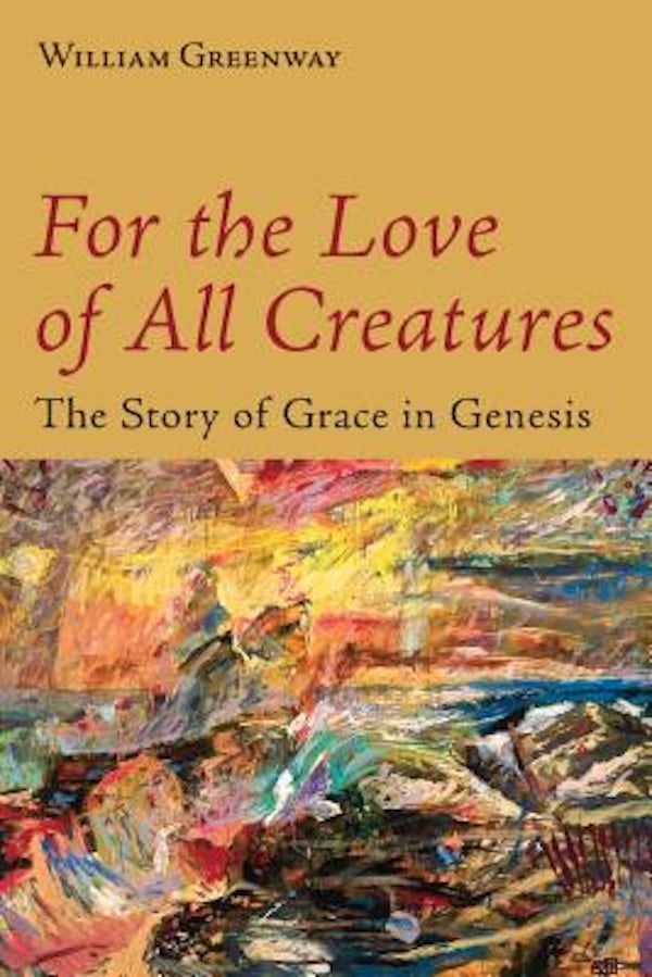 Cover image for For the Love of All Creatures, isbn: 9780802872913