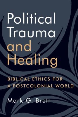 Cover image for Political Trauma and Healing, isbn: 9780802873071