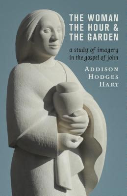 Cover image for The Woman, the Hour, and the Garden, isbn: 9780802873392
