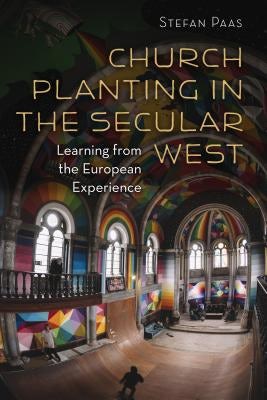 Cover image for Church Planting in the Secular West, isbn: 9780802873484