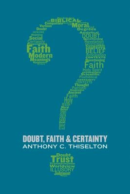 Cover image for Doubt, Faith, and Certainty, isbn: 9780802873538