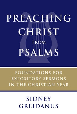 Cover image for Preaching Christ from Psalms, isbn: 9780802873668