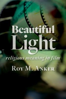 Cover image for Beautiful Light, isbn: 9780802873699