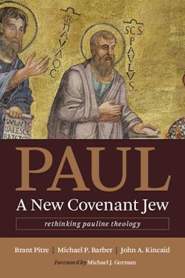 Cover image for Paul, a New Covenant Jew, isbn: 9780802873767