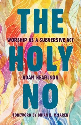 Cover image for The Holy No, isbn: 9780802873859