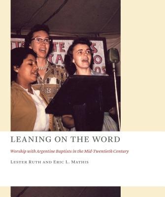 Cover image for Leaning on the Word, isbn: 9780802873903