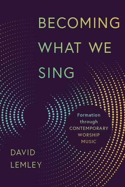 Cover image for Becoming What We Sing, isbn: 9780802874085