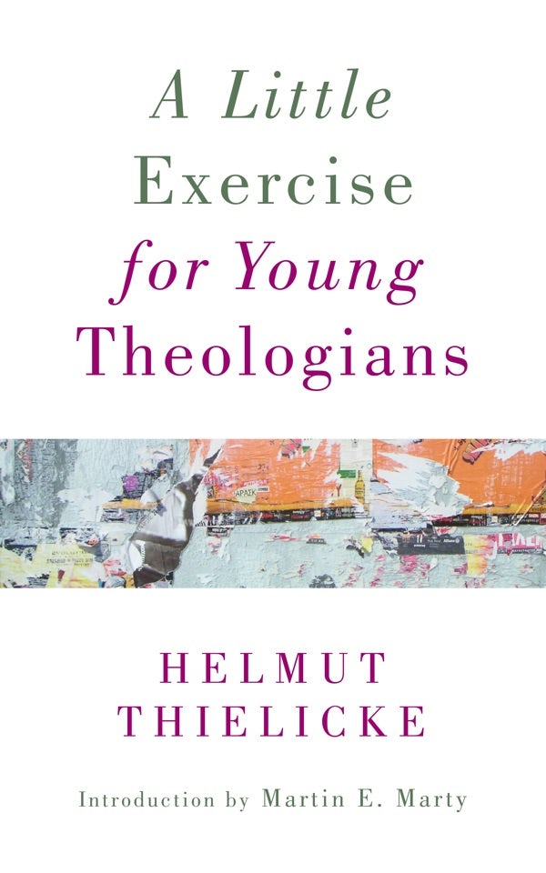 Cover image for A Little Exercise for Young Theologians, isbn: 9780802874153