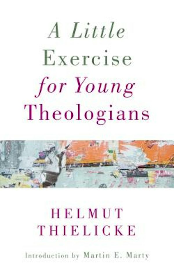 Cover image for A Little Exercise for Young Theologians, isbn: 9780802874153