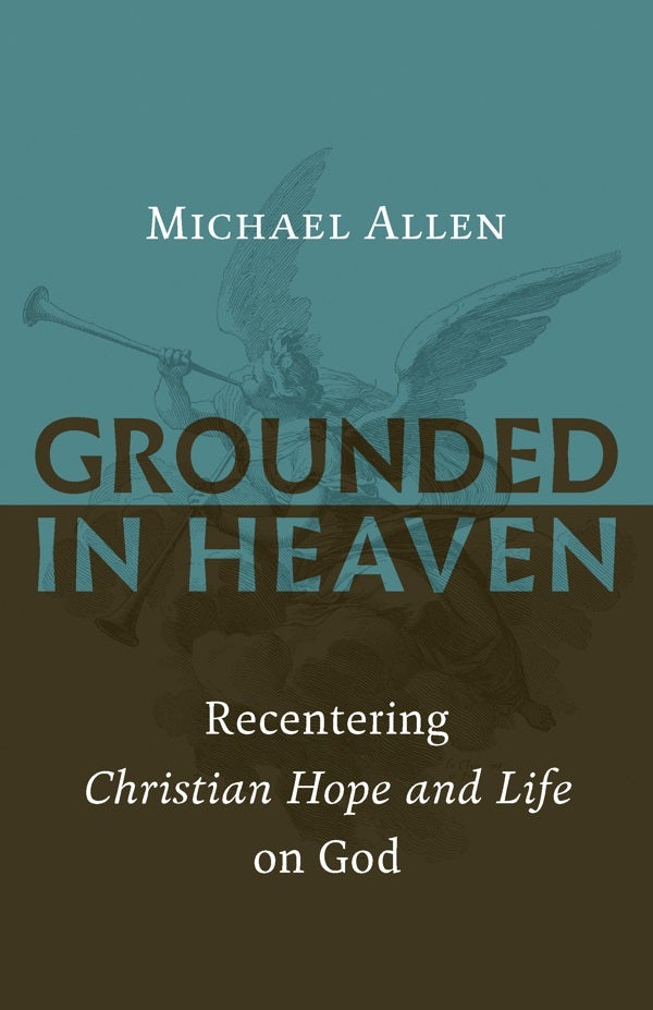 Cover image for Grounded in Heaven, isbn: 9780802874535