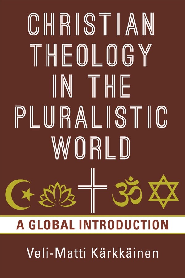 Cover image for Christian Theology in the Pluralistic World, isbn: 9780802874658