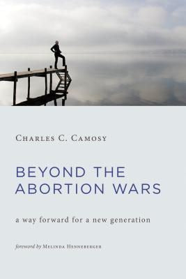Cover image for Beyond the Abortion Wars, isbn: 9780802874689