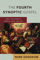 Cover image for The Fourth Synoptic Gospel, isbn: 9780802875136