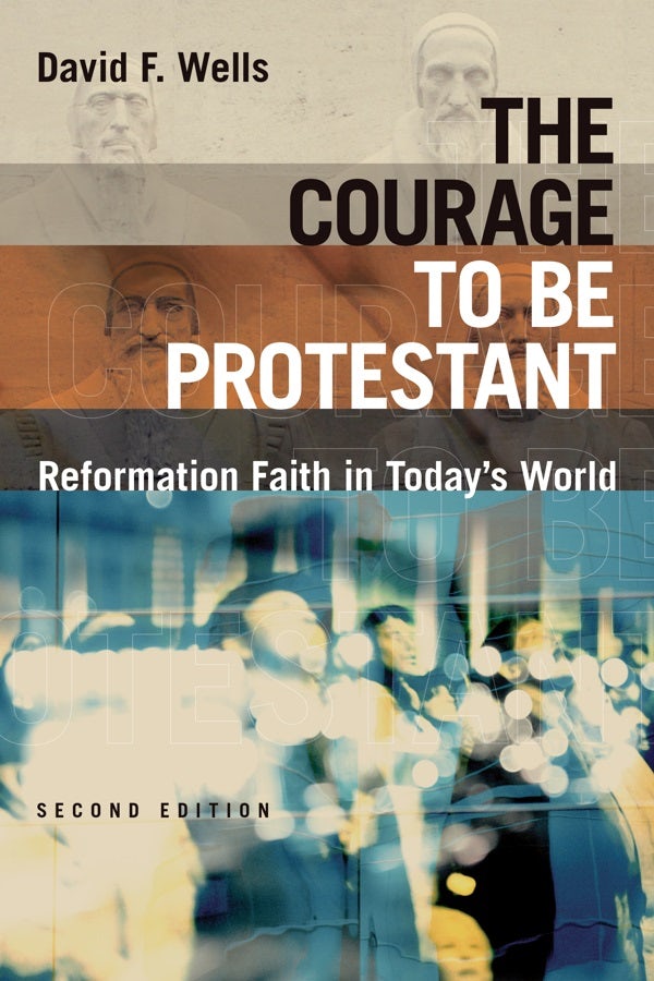 Cover image for The Courage to Be Protestant, isbn: 9780802875242