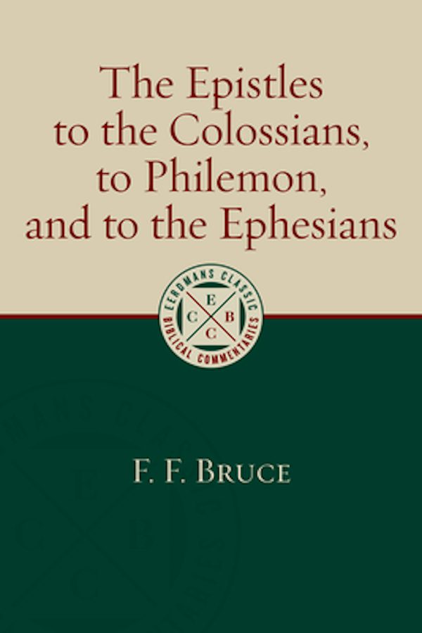 Cover image for The Epistles to the Colossians, to Philemon, and to the Ephesians, isbn: 9780802875921