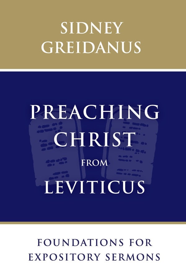 Cover image for Preaching Christ from Leviticus, isbn: 9780802876027