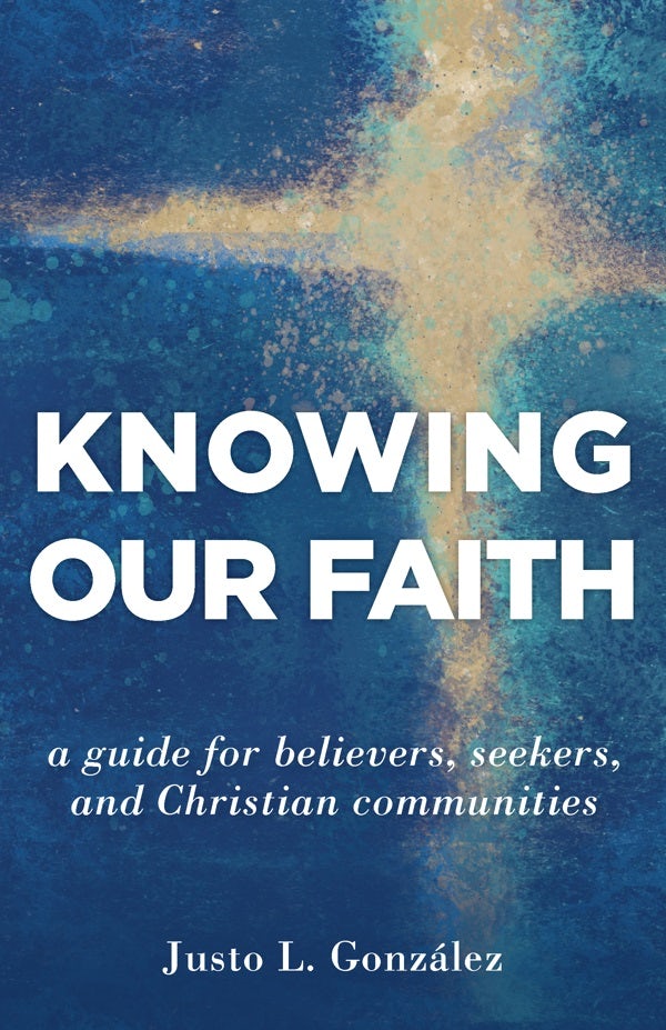 Cover image for Knowing Our Faith, isbn: 9780802877062
