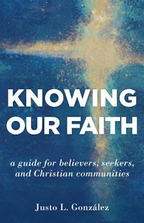 Cover image for Knowing Our Faith, isbn: 9780802877062