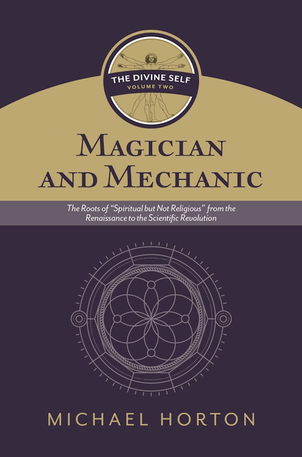 Cover image for Magician and Mechanic (the Divine Self, Vol. 2), isbn: 9780802877123