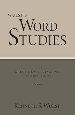 Cover image for Word Studies in the Greek New Testament, volume 1, isbn: 9780802877833