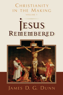 Cover image for Jesus Remembered, isbn: 9780802877994