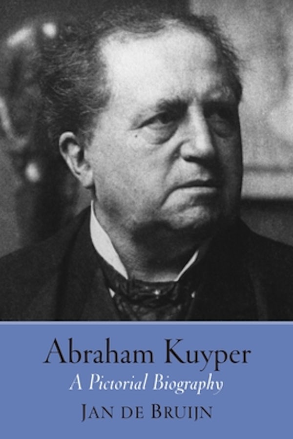 Cover image for Abraham Kuyper, isbn: 9780802878212