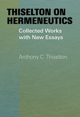 Cover image for Thiselton on Hermeneutics, isbn: 9780802878298