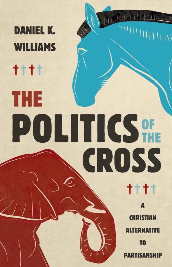 Cover image for The Politics of the Cross, isbn: 9780802878519