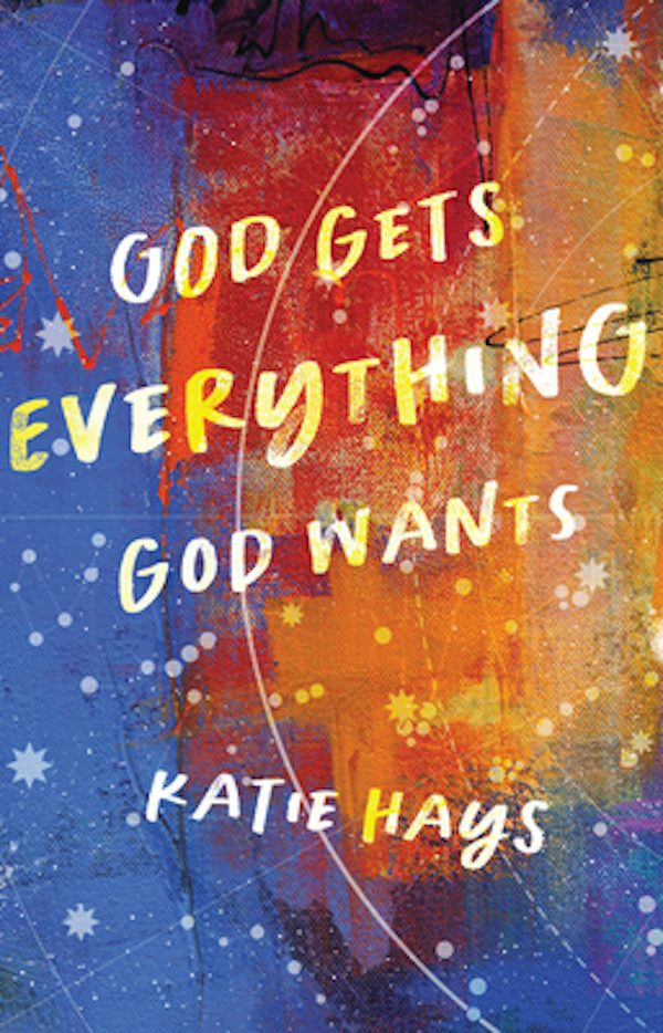 Cover image for God Gets Everything God Wants, isbn: 9780802878564