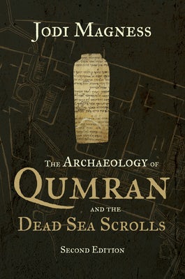 Cover image for The Archaeology of Qumran and the Dead Sea Scrolls, isbn: 9780802879080