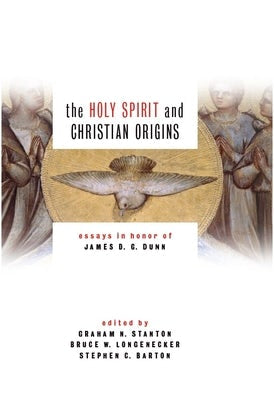 Cover image for The Holy Spirit and Christian Origins, isbn: 9780802879257