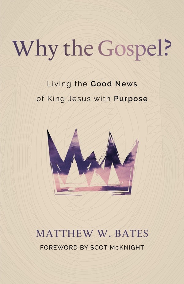 Cover image for Why the Gospel?, isbn: 9780802881687