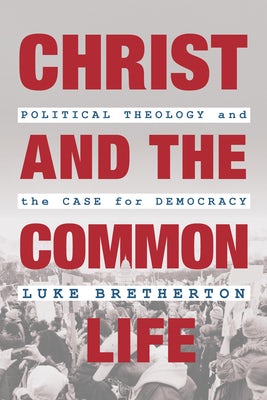 Cover image for Christ and the Common Life, isbn: 9780802881793