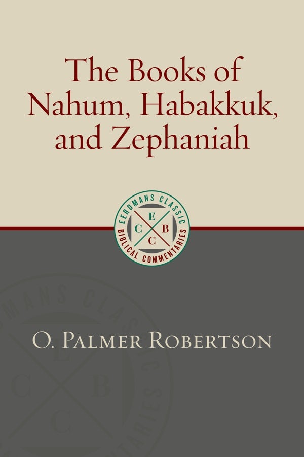 Cover image for The Books of Nahum, Habakkuk, and Zephaniah, isbn: 9780802882189
