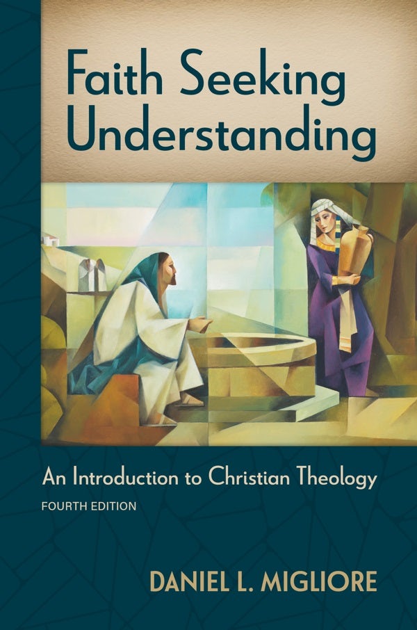 Cover image for Faith Seeking Understanding, Fourth Ed., isbn: 9780802882851