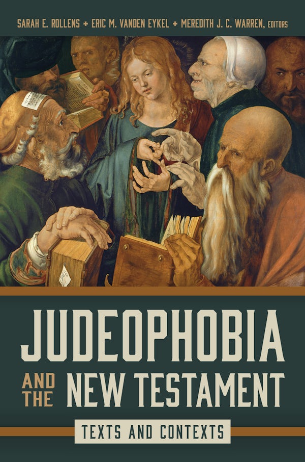 Cover image for Judeophobia and the New Testament, isbn: 9780802882882
