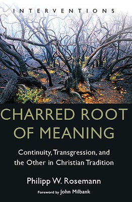 Cover image for Charred Root of Meaning, isbn: 9780802882929