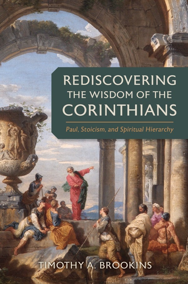 Cover image for Rediscovering the Wisdom of the Corinthians, isbn: 9780802883230