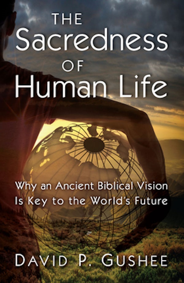 Cover image for The Sacredness of Human Life, isbn: 9780802883292