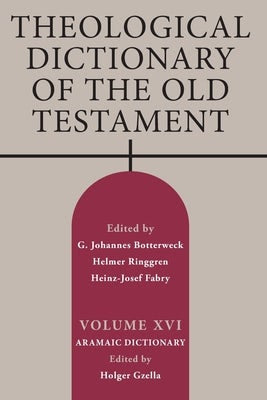 Cover image for Theological Dictionary of the Old Testament, Volume XVI, isbn: 9780802883308