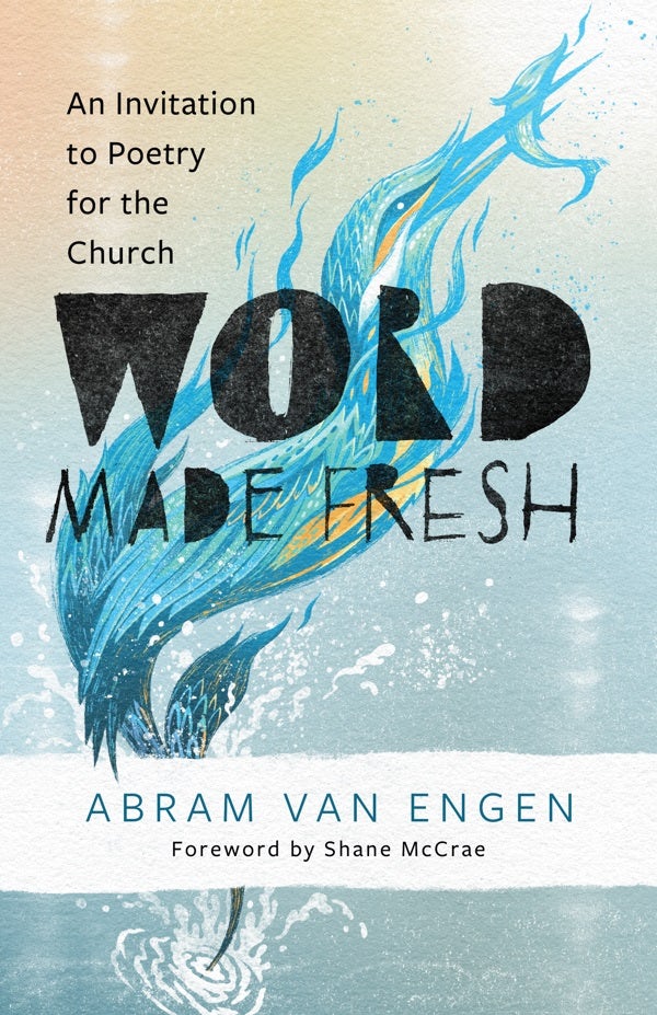 Cover image for Word Made Fresh, isbn: 9780802883605