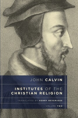 Cover image for Institutes of the Christian Religion, Vol. 2, isbn: 9780802884299
