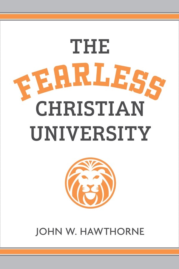 Cover image for The Fearless Christian University, isbn: 9780802884565
